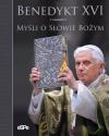 Benedykt XVI "Myśli o Słowie Bożym"