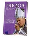 Praca zbiorowa "Droga krzyżowa z Testamentem Jana Pawła II"