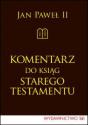 Jan Paweł II "Komentarz do ksiąg Starego Testamentu"